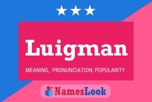 Póster del nombre Luigman