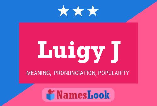 Póster del nombre Luigy J