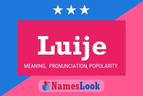 Póster del nombre Luije