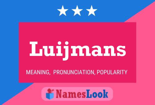 Póster del nombre Luijmans