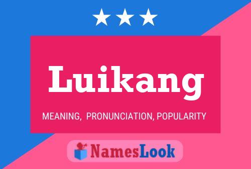 Póster del nombre Luikang