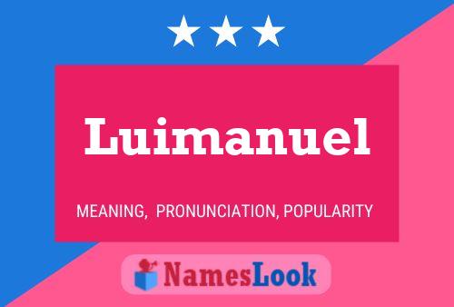 Póster del nombre Luimanuel