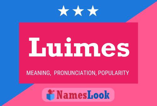 Póster del nombre Luimes