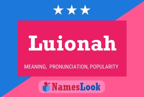 Póster del nombre Luionah