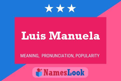 Póster del nombre Luis Manuela