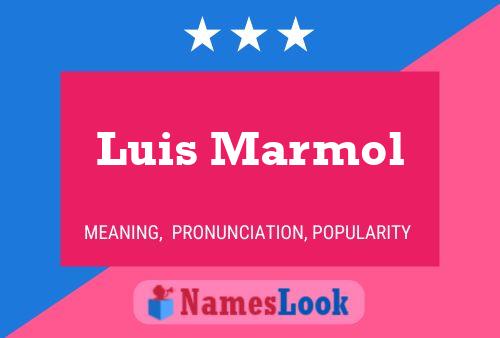 Póster del nombre Luis Marmol