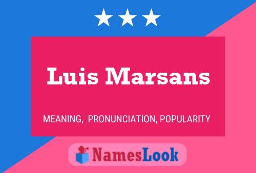 Póster del nombre Luis Marsans