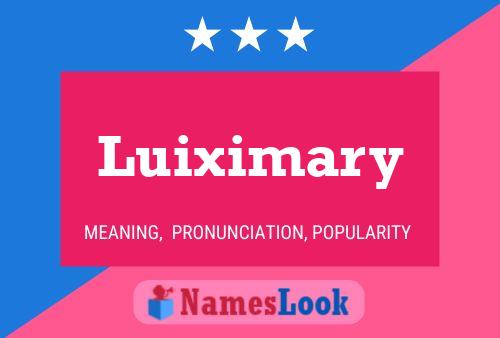 Póster del nombre Luiximary