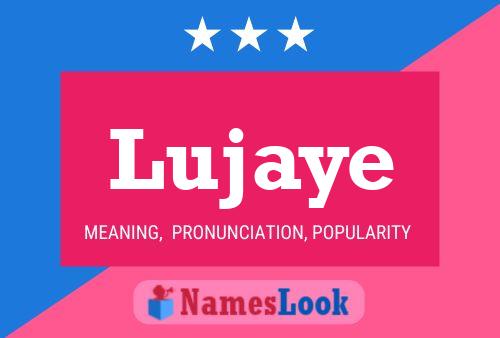 Póster del nombre Lujaye