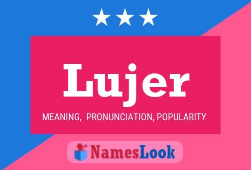 Póster del nombre Lujer