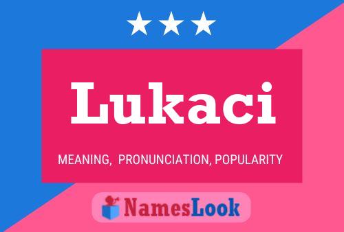 Póster del nombre Lukaci