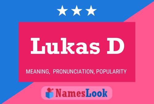 Póster del nombre Lukas D