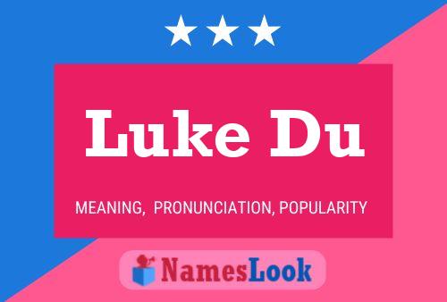 Póster del nombre Luke Du