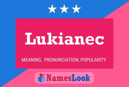 Póster del nombre Lukianec