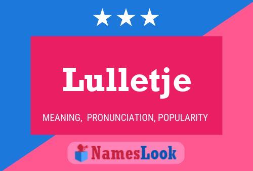 Póster del nombre Lulletje