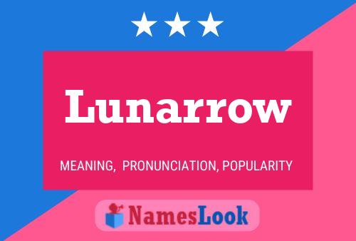 Póster del nombre Lunarrow