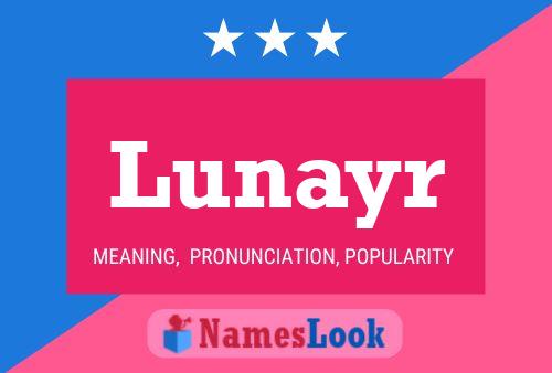 Póster del nombre Lunayr