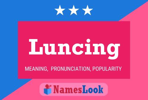 Póster del nombre Luncing