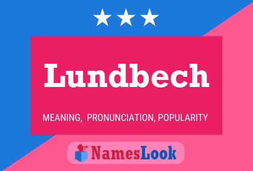 Póster del nombre Lundbech