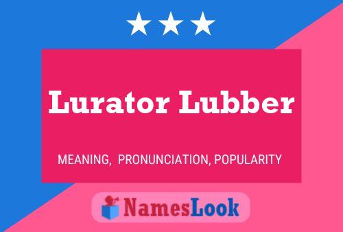 Póster del nombre Lurator Lubber