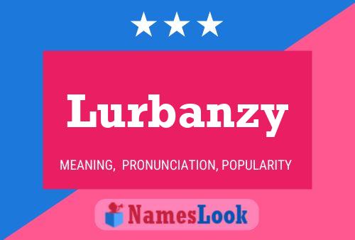 Póster del nombre Lurbanzy