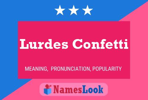 Póster del nombre Lurdes Confetti