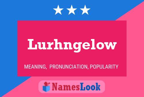 Póster del nombre Lurhngelow