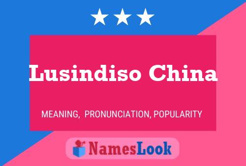 Póster del nombre Lusindiso China