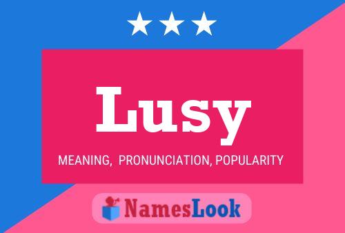 Póster del nombre Lusy