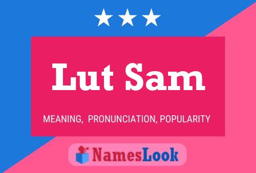 Póster del nombre Lut Sam