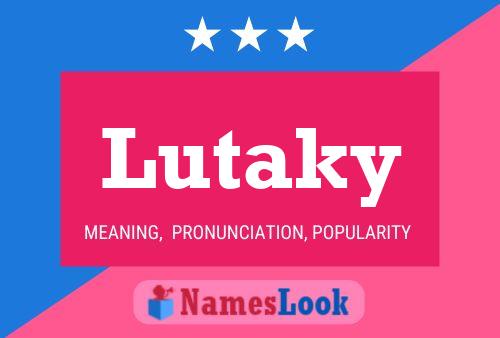 Póster del nombre Lutaky