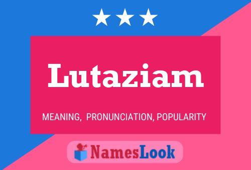 Póster del nombre Lutaziam