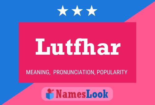 Póster del nombre Lutfhar