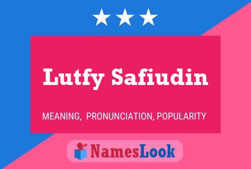 Póster del nombre Lutfy Safiudin