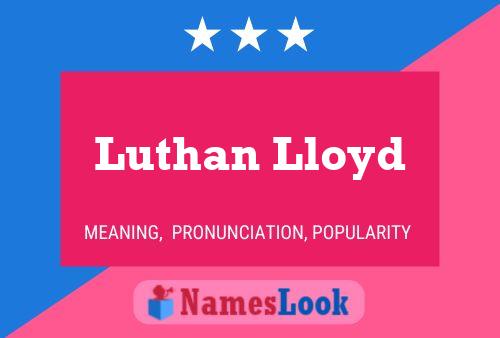 Póster del nombre Luthan Lloyd