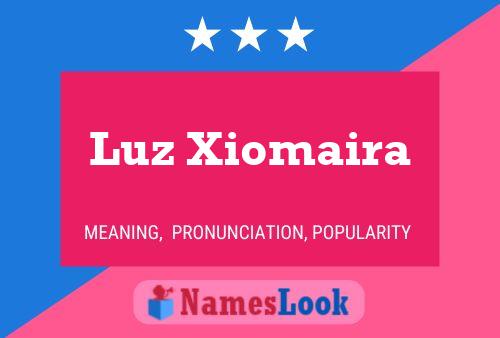 Póster del nombre Luz Xiomaira