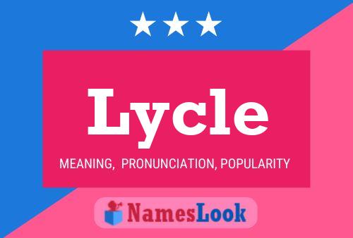 Póster del nombre Lycle