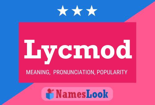 Póster del nombre Lycmod