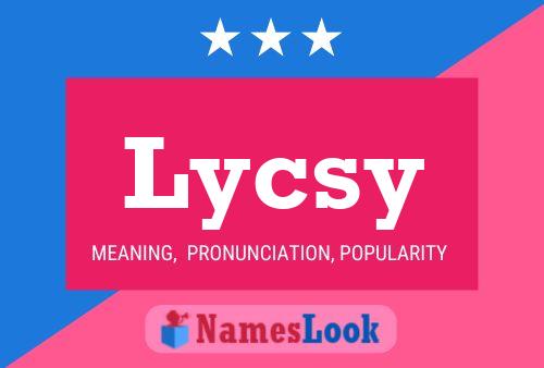 Póster del nombre Lycsy