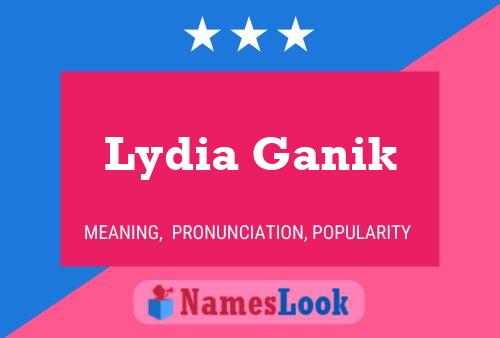 Póster del nombre Lydia Ganik