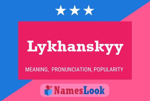 Póster del nombre Lykhanskyy