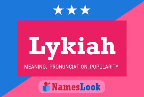 Póster del nombre Lykiah