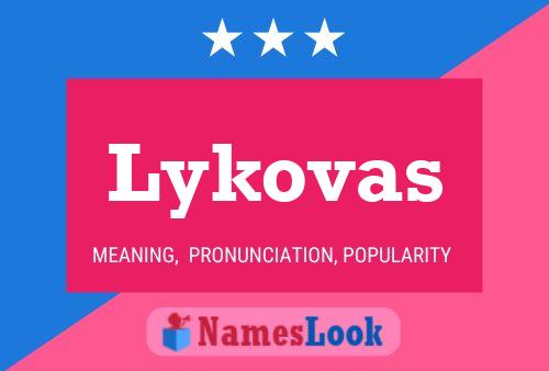 Póster del nombre Lykovas