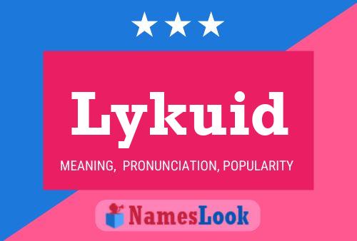 Póster del nombre Lykuid