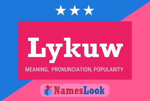 Póster del nombre Lykuw