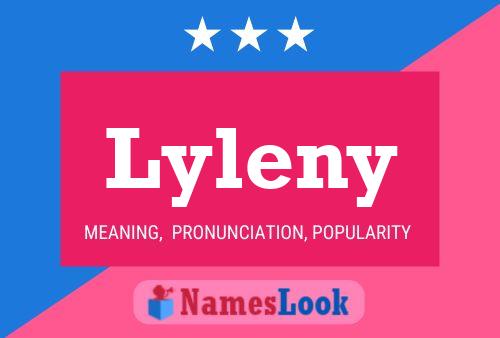 Póster del nombre Lyleny