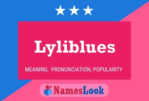 Póster del nombre Lyliblues