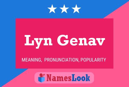 Póster del nombre Lyn Genav