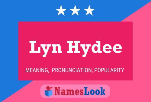 Póster del nombre Lyn Hydee