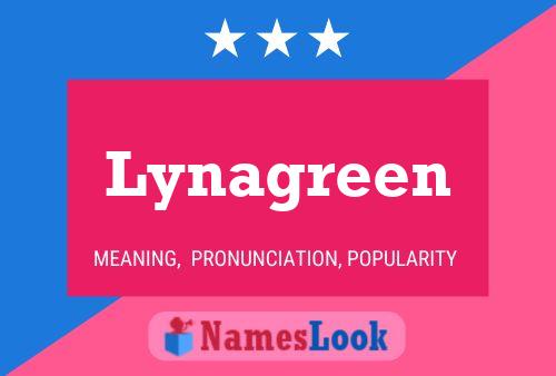 Póster del nombre Lynagreen